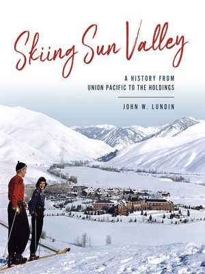 cover image of Skiing Sun Valley